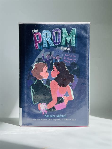 Saundra Mitchell The Prom A Novel Based On The Hit Broadway Musical Nhà Sách Kim Tây Nguyên