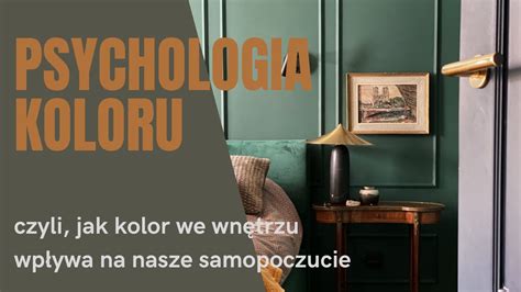 Psychologia koloru czyli jak kolory we wnętrzach wpływają na nasze