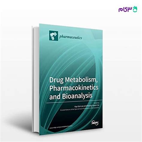 Drug Metabolism Pharmacokinetics And Bioanalysis Hye Suk