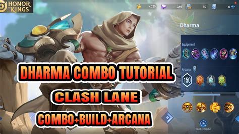 Tutorial Combo Dharma Clash Lane Build Arcana Gameplay Honor Of Kings