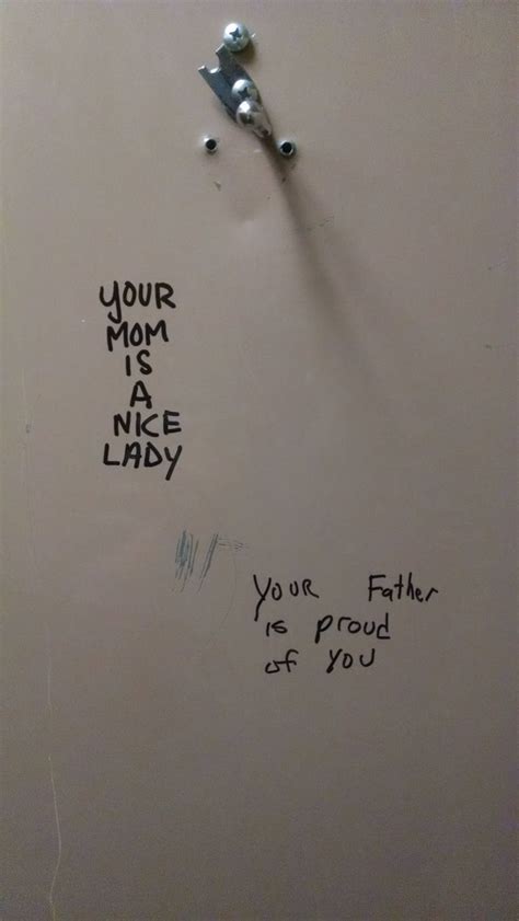 This bathroom graffiti is positive. | Bathroom graffiti, Funny, Hilarious