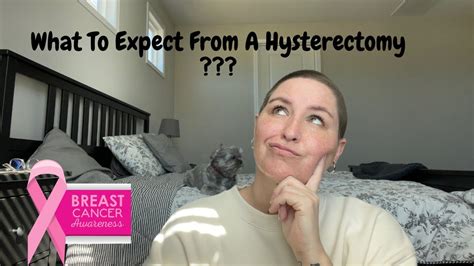 What To Expect From A Hysterectomy Youtube