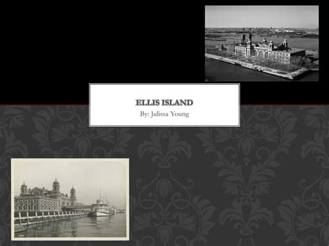 Ppt Ellis Island Powerpoint Presentation Free Download Id3168972