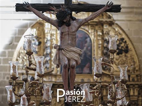 Triduo Al Sant Simo Cristo De Las Almas La Pasi N En Jerez