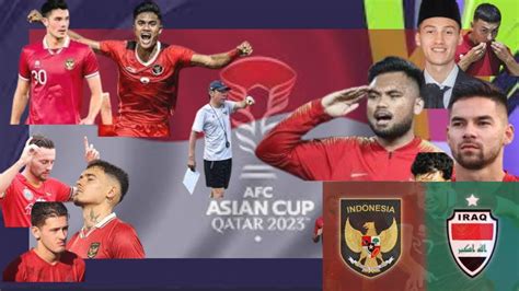 Live Indonesia Vs Irak Afc Asian Cup Qatar Live Match