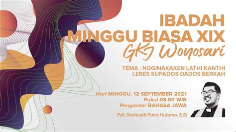 Ibadah Minggu Biasa Xix Gkj Wonosari September Youtube