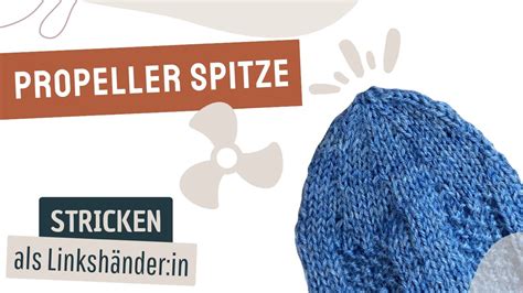 Propeller Spitze Socken stricken als Linkshänder in YouTube