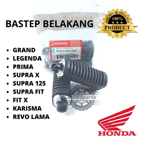 Bastep Belakang Honda Krs Grand Legenda Prima Karisma Supra Fit Revo