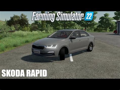 Skoda Rapid Fs Mods Fs Mods Youtube