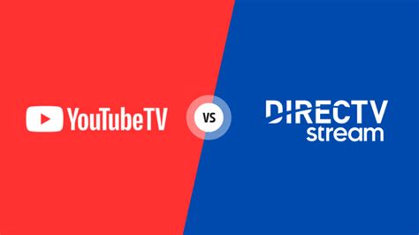 Directv Stream Vs Youtube Tv Which Is The Best For You