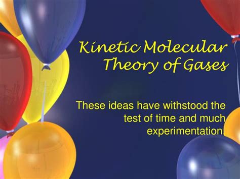 Ppt Kinetic Molecular Theory Of Gases Powerpoint Presentation Free