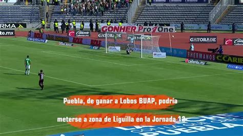 Previo Lobos Buap Vs Puebla Tudn M S Deportes Tudn