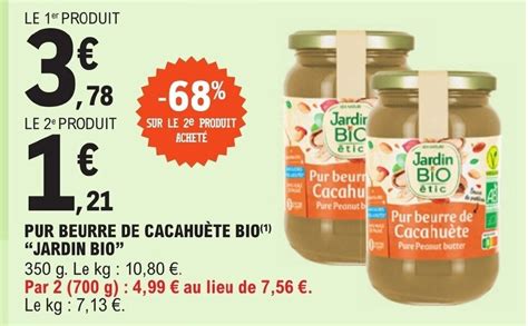 Promo Pur Beurre De Cacahu Te Bio Jardin Bio Chez E Leclerc