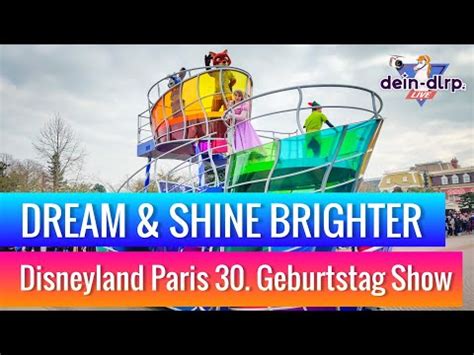 Dream Shine Brighter Show Zum Geburtstag Von Disneyland Paris