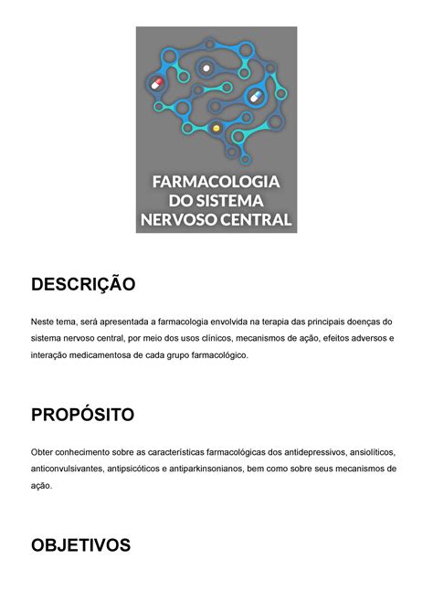 Farmacologia do Sistema Nervoso Central DESCRIÇÃO Neste tema será