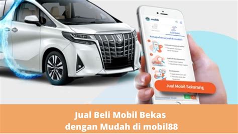 Jual Beli Mobil Bekas Dengan Mudah Di Mobil Mobilunik