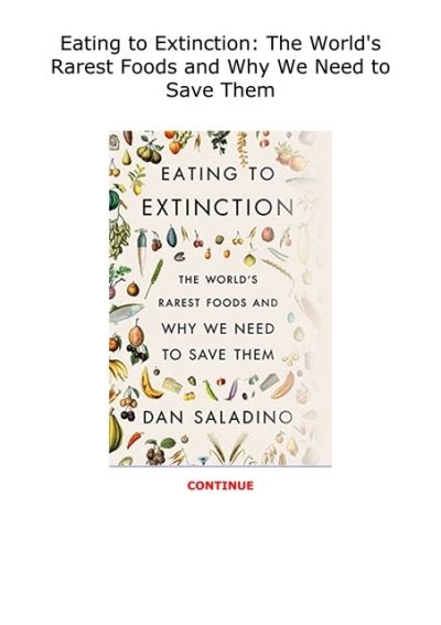 Epub Eating To Extinction The World S Rarest Foods And Why We Need