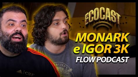 MONARK E IGOR 3K FLOW PODCAST RICHARD RASMUSSEN YouTube