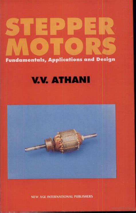 Stepper Motors Fundamentals Applications And Design V V Athani By Blog Da Engenharia De