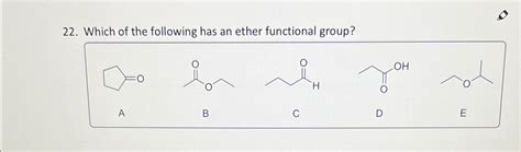 Solved Which of the following has an ether functional | Chegg.com