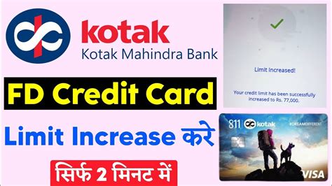 Kotak Bank Fd Credit Card Limit Increase 2023 Kotak Bank Fd Credit