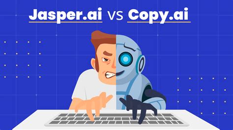 Jasper Ai Vs Copy Ai Which Is Better Comparison