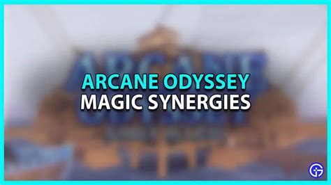 arcane-odyssey-magic-synergies.jpg - Esports Zip