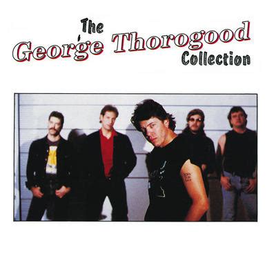 You Talk Too Much Lyrics in English, The George Thorogood Collection You Talk Too Much Song ...