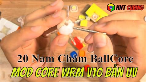 Shop HNT Cubing Mod BallCore 20 Nam Châm WRM v10 YouTube