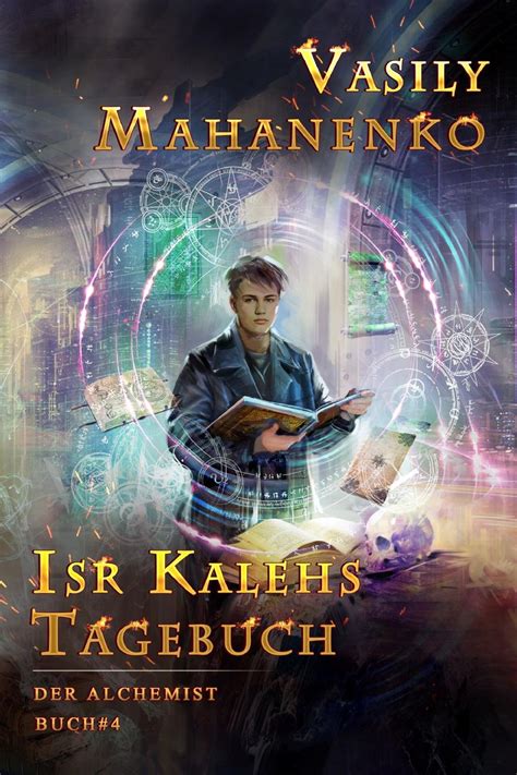 Isr Kalehs Tagebuch Der Alchemist Buch 4 Litrpg Serie Von Vasily