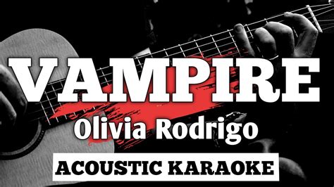 Vampire Olivia Rodrigo Acoustic Karaoke With Lyrics Youtube