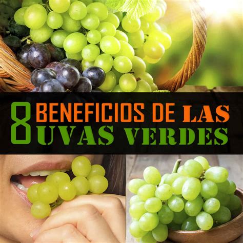 8 Beneficios De Las Uvas Verdes Y Porque Debes Comerlas Todas Las