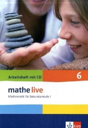 Mathe Live Neubearbeitung 6 Schuljahr Arbeitsheft M CD ROM