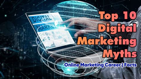 Top 10 Digital Marketing Myths Online Marketing Career Facts