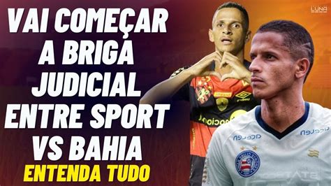 Vai Come Ar O Problema Vai Come Ar A Briga Entre Bahia E O Sport Por