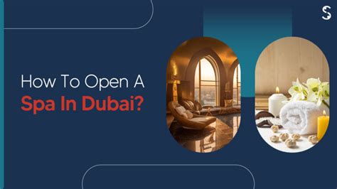 How To Open A Spa In Dubai UAE In 2025 Shuraa India