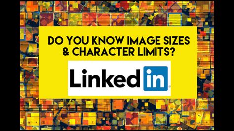 Linkedin Image Sizes And Character Limits To Optimize