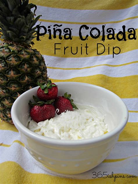 Day 345 Piña Colada Fruit Dip Simple And Seasonal