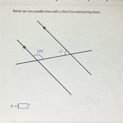 Below Are Two Parallel Lines With A Third Line Intersecting Them