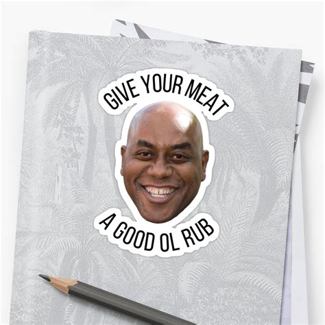 Give Your Meat A Good Ol Rub Ainsley Harriot Sticker By Meme Dreamer