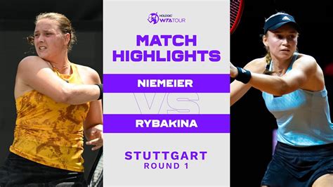 Jule Niemeier Vs Elena Rybakina 2023 Stuttgart Round 1 WTA Match