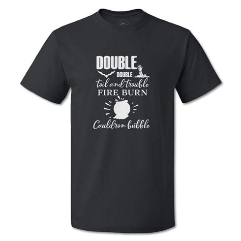 Funny Graphic T Shirts Double Toil And Trouble Fire Burn And Cauldron