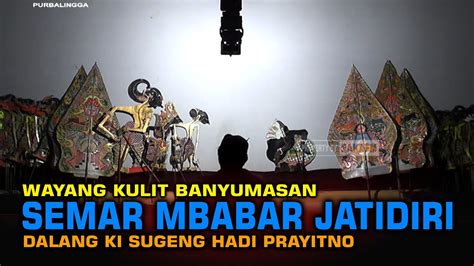 Live Rec Wayang Kulit Banyumasan Ki Sugeng Hadi Prayitno Ajibarang