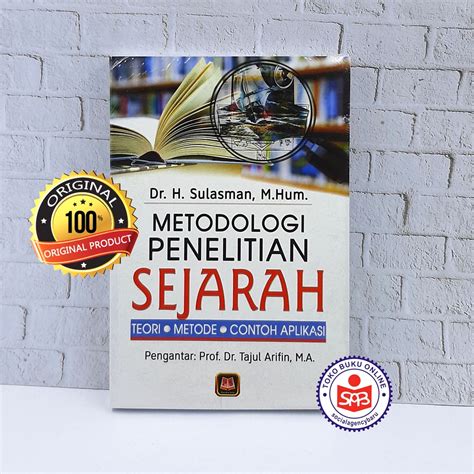 Jual Metodologi Penelitian Sejarah Sulasman Shopee Indonesia