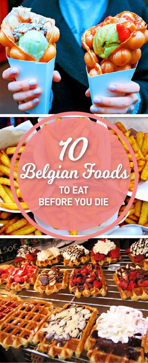 10 Delicious Belgian Foods That Will Make You Want To Move There