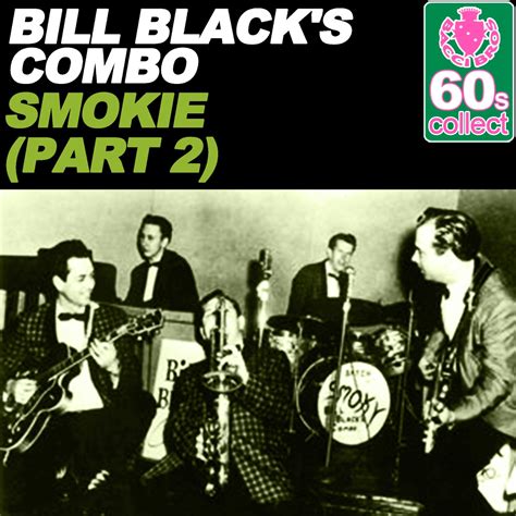 Smokie Part 2 Remastered Single Album By Bill Black S Combo