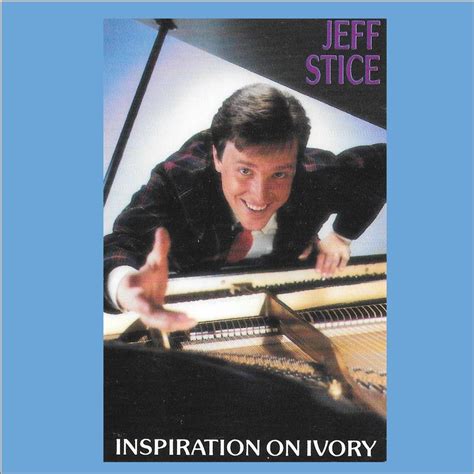 Inspiration On Ivory By Jeff Stice Listen On Audiomack