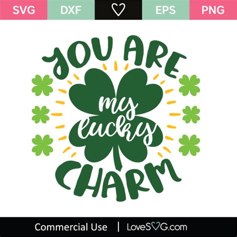 You Are My Lucky Charm Svg Cut File Lovesvg