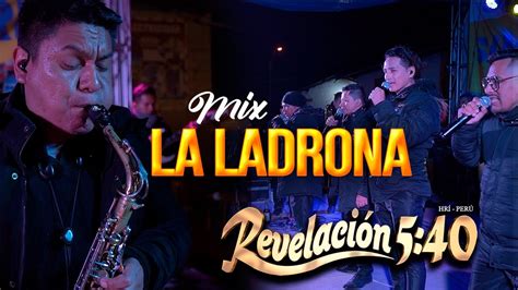 Revelación 5 40 Mix La Ladrona Concierto en Vivo en San Pedro de