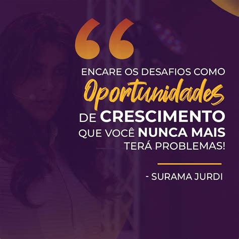 Frase Motiva O Encare Os Desafios Como Oportunidades De Crescimento